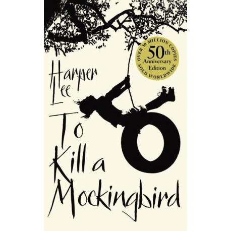 To Kill a Mockingbird To Kill a Mockingbird