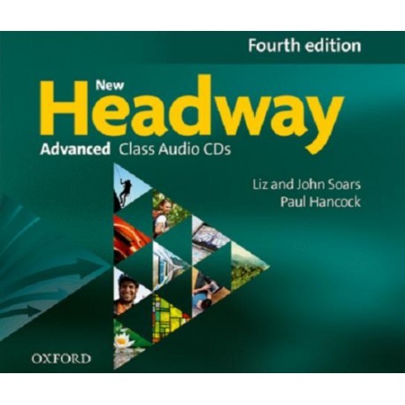 New Headway Advanced Fourth Edition Class Audio CDs New Headway Advanced Fourth Edition Class Audio CDs