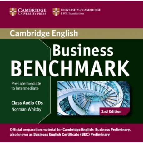 Business Benchmark 2nd Edition Pre-intermediate - Intermediate Class Audio CDs Business Benchmark 2nd Edition Pre-intermediate - Intermediate Class Audio CDs