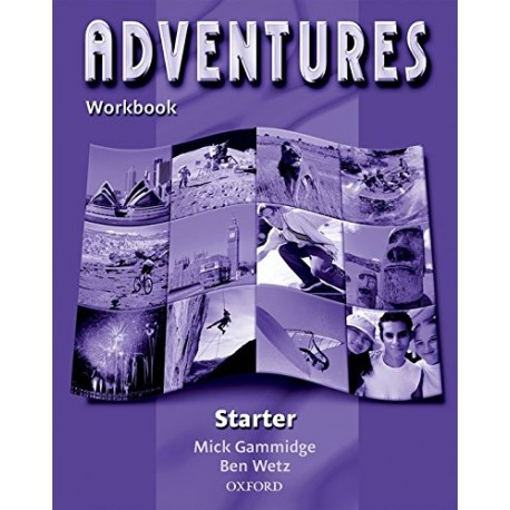 Adventures Starter Workbook Adventures Starter Workbook