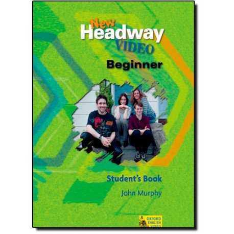 New Headway Video Beginner Student's Book