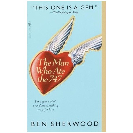 The Man Who Ate the 747