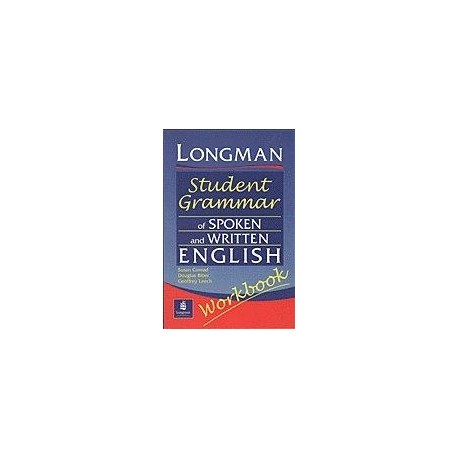 Longman Student Grammar of Spoken and Written English Workbook