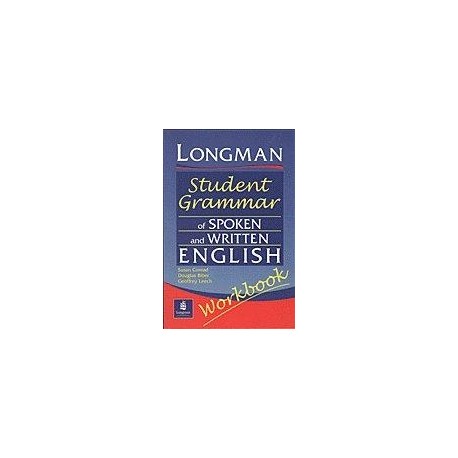 Longman Student Grammar of Spoken and Written English Workbook