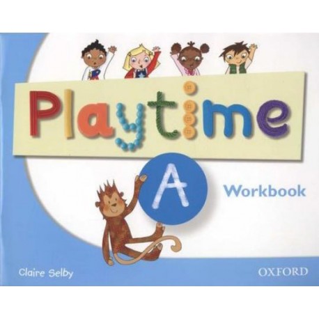 Playtime A Workbook Playtime A Workbook