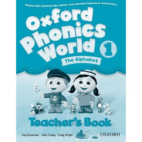 Oxford Phonics World 1 The Alphabet Teacher's Book Oxford Phonics World 1 The Alphabet Teacher's Book