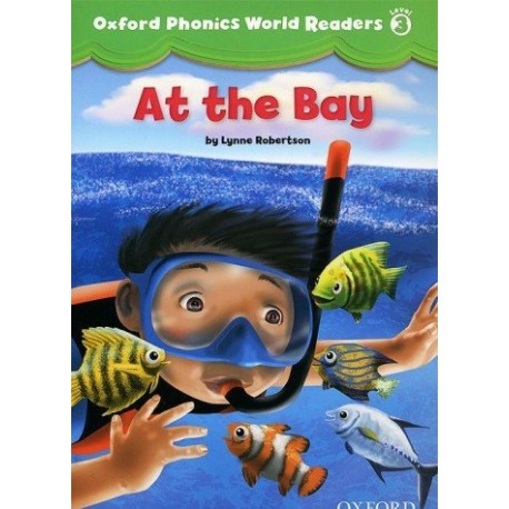Oxford Phonics World 3 Reader At the Bay