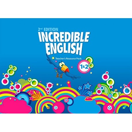 Incredible English Second Edition 1 - 2 Teacher's Resource Pack Incredible English Second Edition 1 - 2 Teacher's Resource Pack