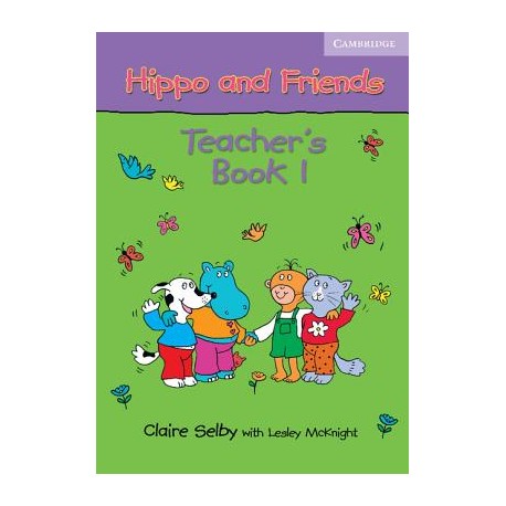 Hippo and Friends 1 Teacher's Book Hippo and Friends 1 Teacher's Book