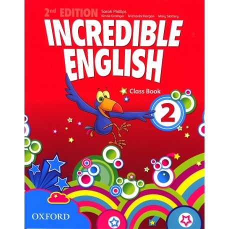 Incredible English Second Edition 2 Class Book Incredible English Second Edition 2 Class Book
