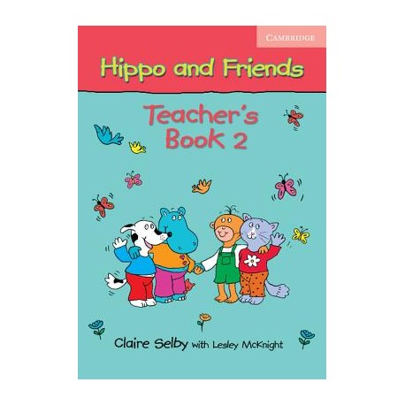 Hippo and Friends 2 Teacher's Book Hippo and Friends 2 Teacher's Book