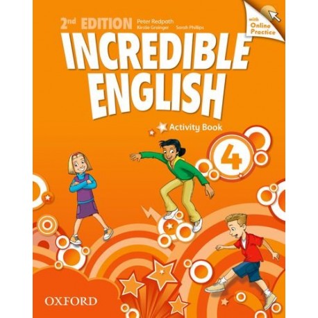 Incredible English Second Edition 4 Activity Book with Online Practice Incredible English Second Edition 4 Activity Book with Online Practice