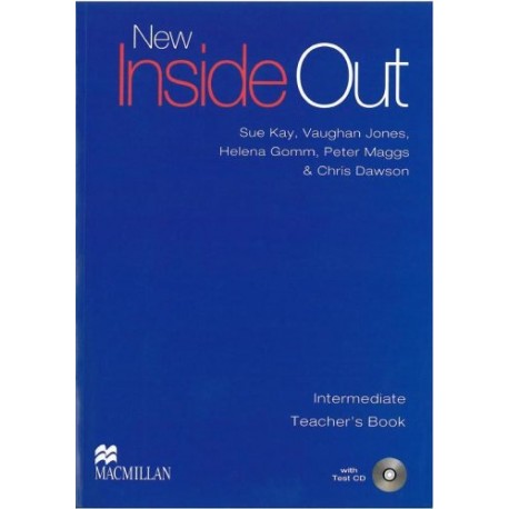 New Inside Out Intermediate Teacher's Book + Test CD New Inside Out Intermediate Teacher's Book + Test CD
