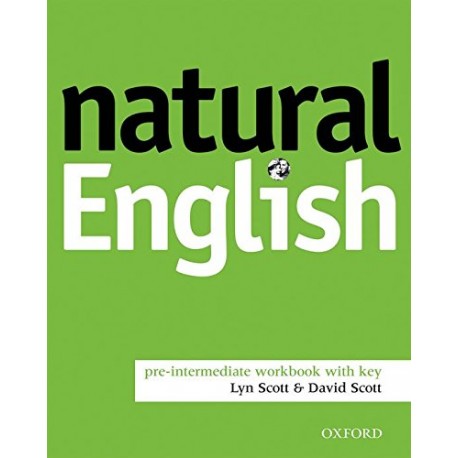Natural English Pre-Intermediate Workbook with Key Natural English Pre-Intermediate Workbook with Key