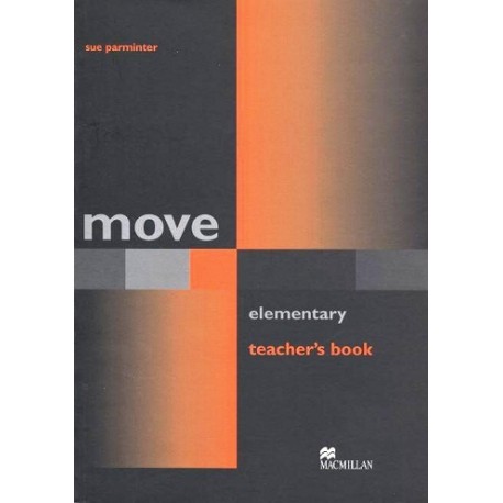 Move Elementary Teacher's Book Move Elementary Teacher's Book