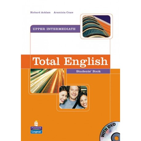 Total English Upper-Intermediate Student's Book + DVD Total English Upper-Intermediate Student's Book + DVD