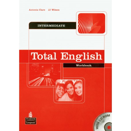 Total English Intermediate Workbook without Key + CD-ROM Total English Intermediate Workbook without Key + CD-ROM