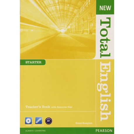 New Total English Starter Teacher's Book + CD-ROM New Total English Starter Teacher's Book + CD-ROM