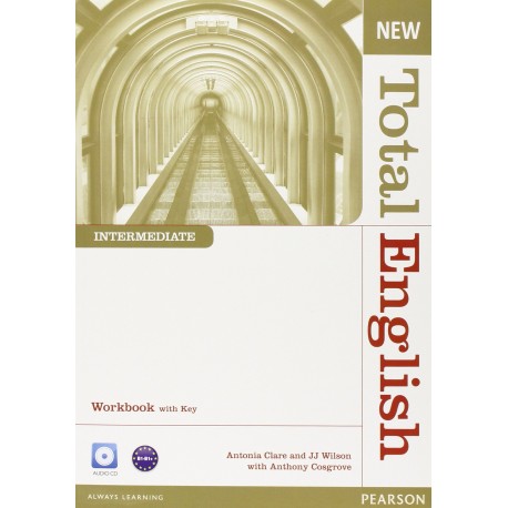 New Total English Intermediate Workbook with Key + Audio CD New Total English Intermediate Workbook with Key + Audio CD