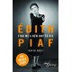 Edith Piaf: Find Me a New Way to Die