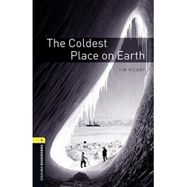 Oxford Bookworms: The Coldest Place on Earth + MP3 audio download