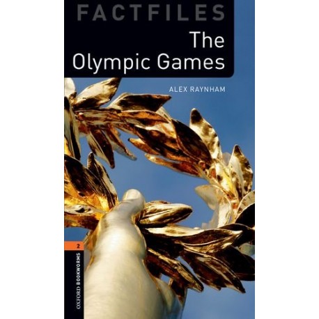 Oxford Bookworms Factfiles: The Olympic Games + MP3 audio download
