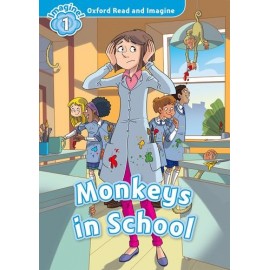 Oxford Read and Imagine Level 1: Monkeys in School + MP3 audio download