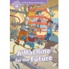 Oxford Read and Imagine Level 4: A Machine for the Future