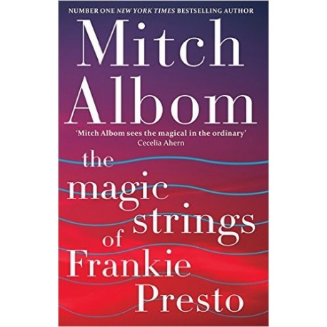 The Magic Strings of Frankie Presto The Magic Strings of Frankie Presto