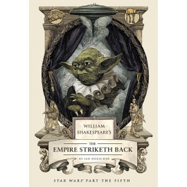 William Shakespeare's the Empire Striketh Back