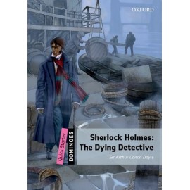Oxford Dominoes: Sherlock Holmes - The Dying Detective + MP3 audio download