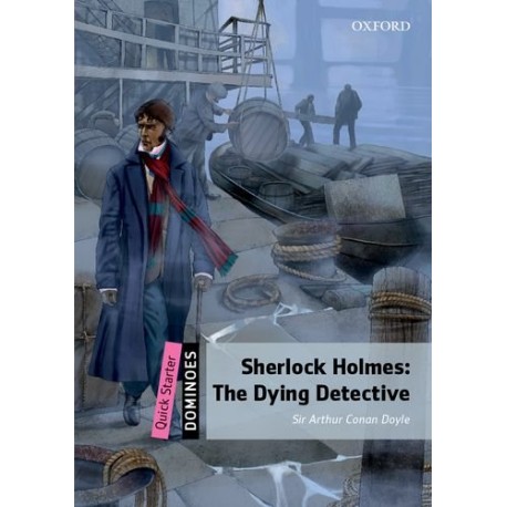 Oxford Dominoes: Sherlock Holmes - The Dying Detective + MultiROM Oxford Dominoes: Sherlock Holmes - The Dying Detective + MultiROM