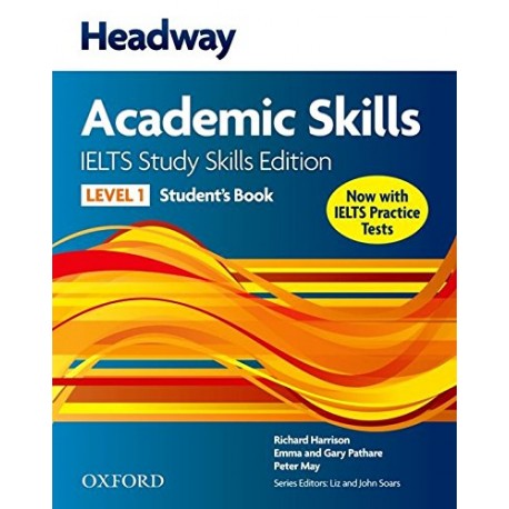 Headway Academic Skills 1: IELTS Study Skills Edition Student's Book + Online Practice Headway Academic Skills 1: IELTS Study Skills Edition Student's Book + Online Practice