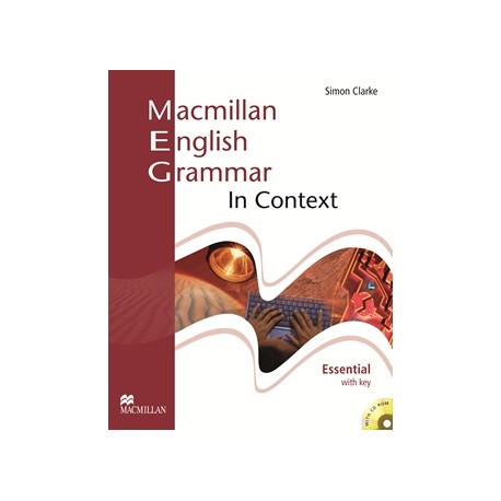 Macmillan English Grammar in Context Essential Student's Book (with key) + CD-ROM New Ed. Macmillan English Grammar in Context Essential Student's Book (with key) + CD-ROM New Ed.