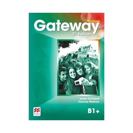 Gateway Second Edition B1+ Workbook Gateway Second Edition B1+ Workbook