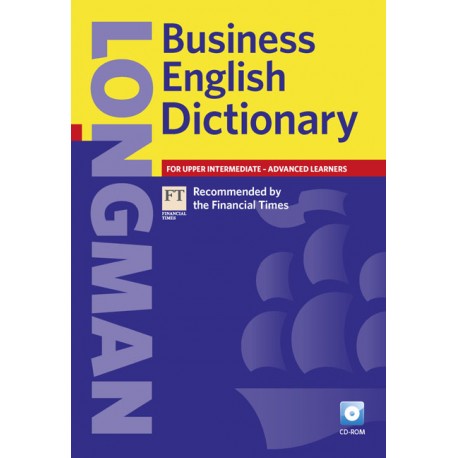 Longman Business English Dictionary + CD-ROM Longman Business English Dictionary + CD-ROM