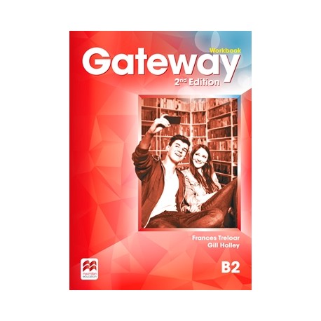 Gateway Second Edition B2 Workbook Gateway Second Edition B2 Workbook