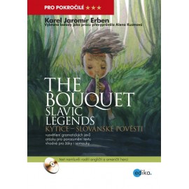 The Bouquet - Slavic Legends / Kytice - Slovanské pověsti + MP3