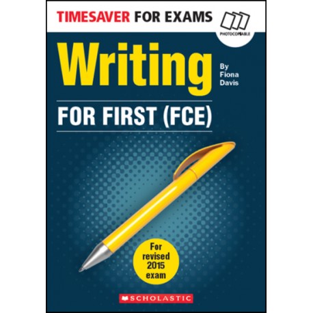 Timesaver for Exams: Writing for First (FCE) Timesaver for Exams: Writing for First (FCE)