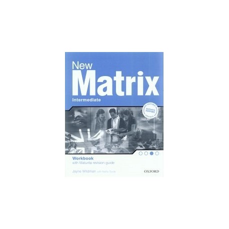 New Matrix Intermediate Workbook (with Maturita revision guide) 