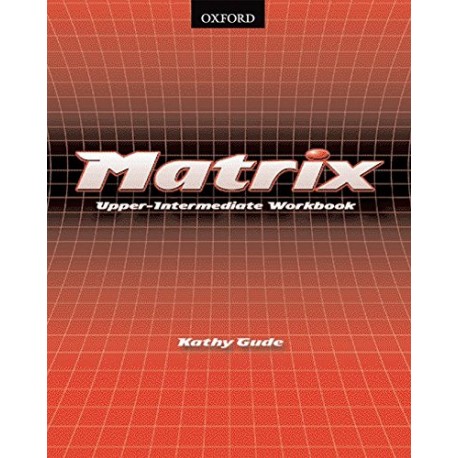 Matrix Upper-Intermediate Workbook Matrix Upper-Intermediate Workbook