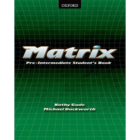 Matrix Pre-Intermediate Student's Book Matrix Pre-Intermediate Student's Book