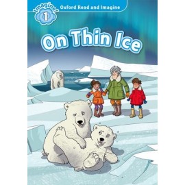 Oxford Read and Imagine Level 1: On Thin Ice + MP3 audio download