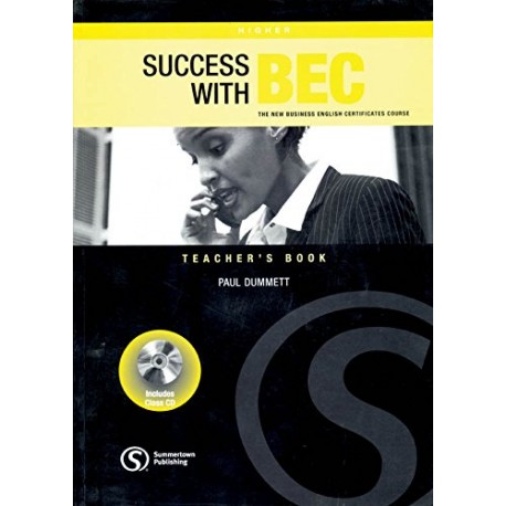 Sucess with BEC Higher Teacher's Book + Class Audio CD Sucess with BEC Higher Teacher's Book + Class Audio CD