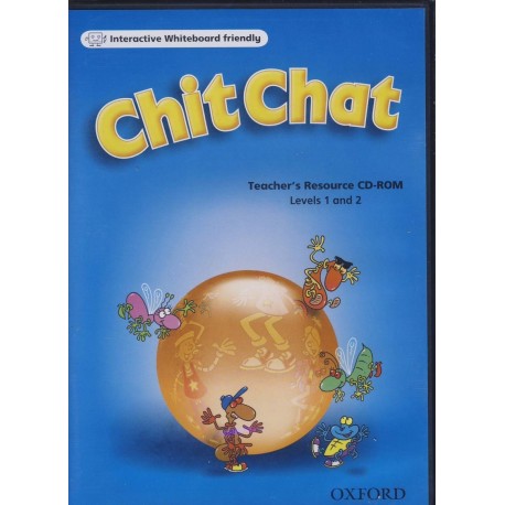 Chit Chat 1 and 2 Teacher's Resource CD-ROM Chit Chat 1 and 2 Teacher's Resource CD-ROM