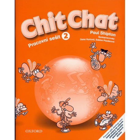 Chit Chat 2 Activity Book Czech Edition Chit Chat 2 Activity Book Czech Edition