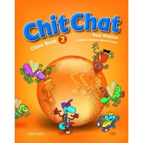 Chit Chat 2 Class Book Chit Chat 2 Class Book