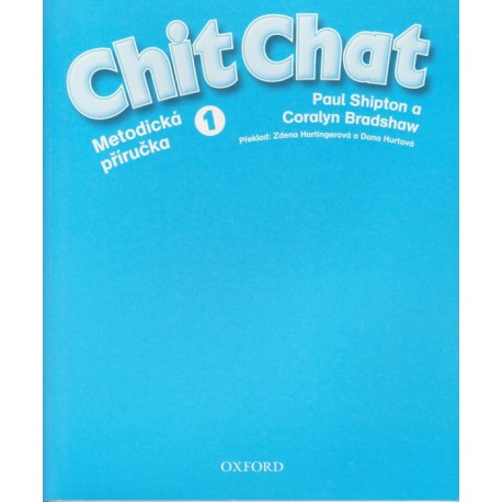 Chit Chat 1 Teacher's Book Czech Edition Chit Chat 1 Teacher's Book Czech Edition
