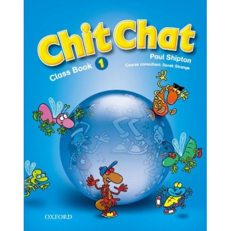 Chit Chat 1 Class Book Chit Chat 1 Class Book