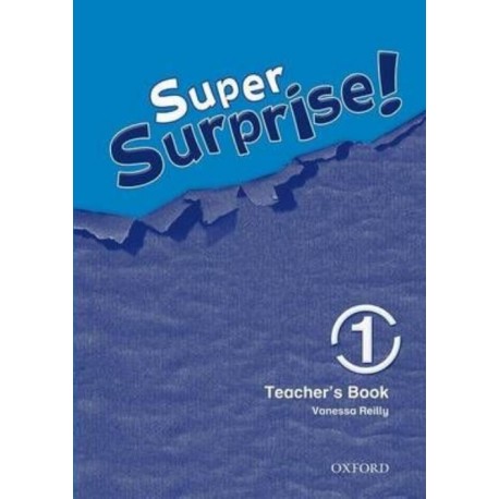 Super Surprise! 1 Teacher's Book Super Surprise! 1 Teacher's Book